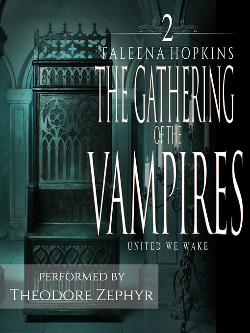 Title details for The Gathering of the Vampires by Faleena Hopkins - Available